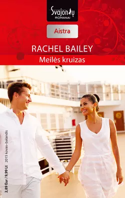 Meilės kruizas Rachel Bailey