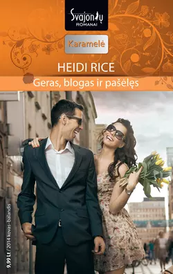 Geras  blogas ir pašėlęs Heidi Rice