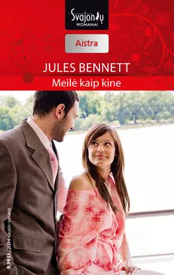 Meilė kaip kine Jules Bennett