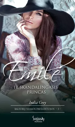 Emilė ir skandalingasis princas India Grey