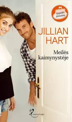 Meilės kaimynystėje, Jillian Hart