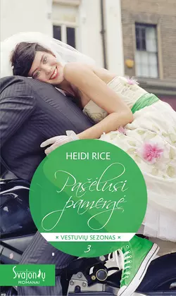 Pašėlusi pamergė Heidi Rice