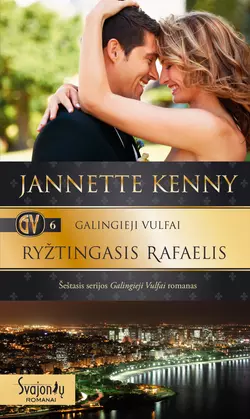 Galingieji Vulfai. Ryžtingasis Rafaelis Jannette Kenny