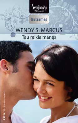 Tau reikia manęs, Wendy Marcus