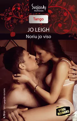 Noriu jo viso, Jo Leigh