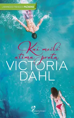 Kai meilė atima protą Victoria Dahl