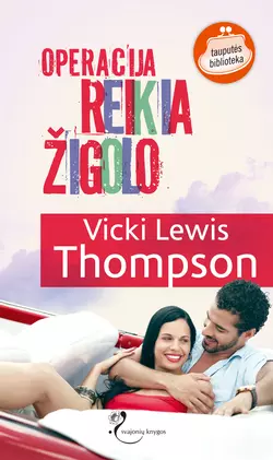 Operacija REIKIA ŽIGOLO Vicki Lewis Thompson