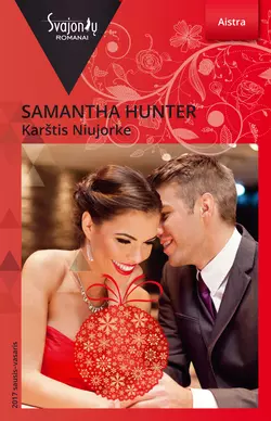 Karštis Niujorke Samantha Hunter