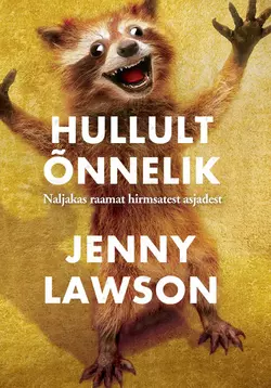 Hullult õnnelik, Jenny Lawson