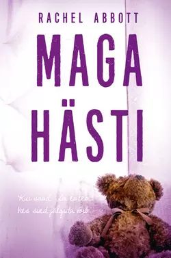 Maga hästi!, Rachel Abbott