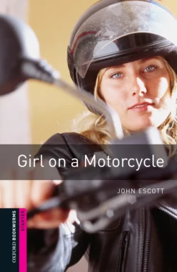 Girl on a Motorcycle, John Escott