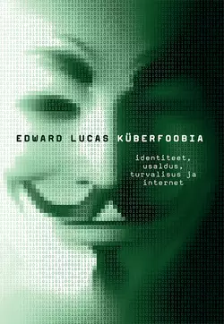 Küberfoobia Edward Lucas