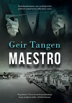 Maestro, Geir Tangen