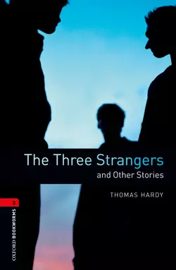 The Three Strangers and Other Stories Томас Харди