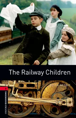 The Railway Children Эдит Несбит