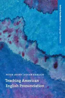 Teaching American English Pronunciation Susan Ehrlich и Peter Avery