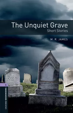 The Unquiet Grave – Short Stories Peter Hawkins и M. James