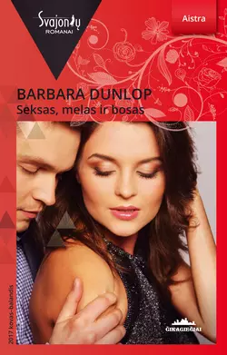 Seksas  melas ir bosas Barbara Dunlop