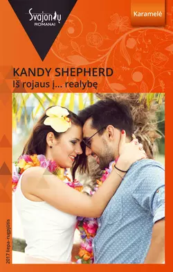 Iš rojaus į… realybę Kandy Shepherd