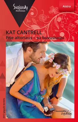 Prie altoriaus – su buvusiuoju, Kat Cantrell