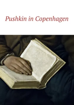 Pushkin in Copenhagen Irina Bjørnø