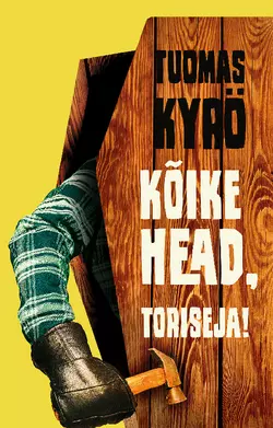 Kõike head, Toriseja!, Tuomas Kyrö