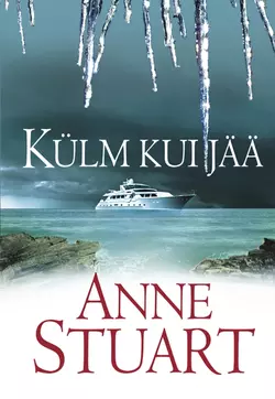 Külm kui jää, Anne Stuart