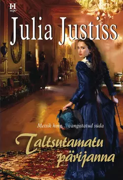 Taltsutamatu pärijanna, Julia Justiss