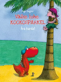 Väike lohe Kookospähkel. Ära karda!, Инго Зигнер