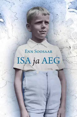 Isa ja aeg, Enn Soosaar