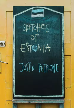 Sketches of Estonia, Justin Petrone