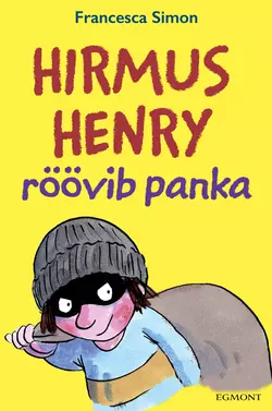 Hirmus Henry röövib panka. Sari 