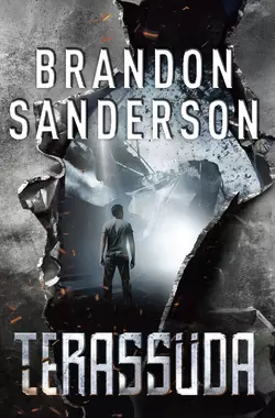 Kättemaksjad 1: Terassüda, Brandon Sanderson