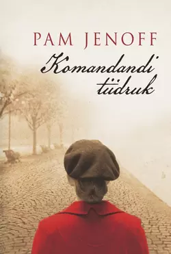 Komandandi tüdruk, Pam Jenoff