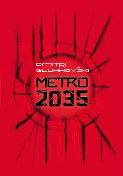 Metro 2035 Dmitri Gluhhovski