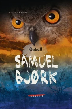 Öökull, Samuel Bjørk