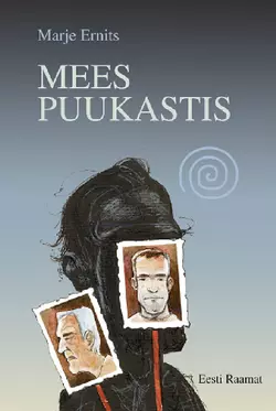 Mees puukastis, Marje Ernits