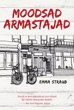 Moodsad armastajad, Emma Straub