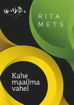 Kahe maailma vahel, Rita Mets