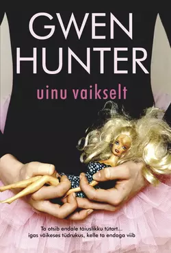 Uinu vaikselt, Gwen Hunter