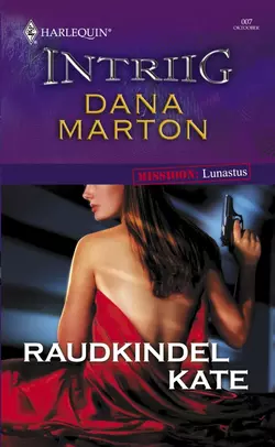 Raudkindel kate, Dana Marton