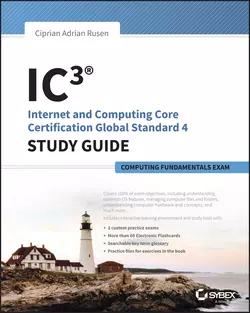 IC3: Internet and Computing Core Certification Computing Fundamentals Study Guide Ciprian Adrian Rusen