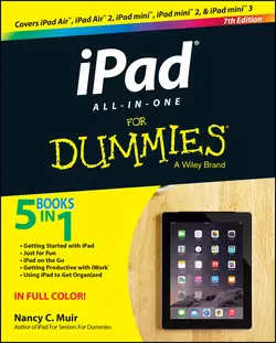 iPad All-in-One For Dummies, Nancy C. Muir