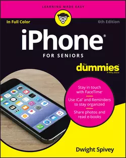 iPhone For Seniors For Dummies Dwight Spivey