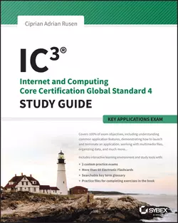 IC3: Internet and Computing Core Certification Key Applications Global Standard 4 Study Guide Ciprian Adrian Rusen