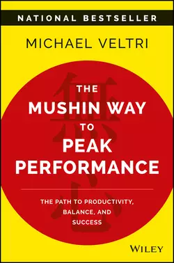 The Mushin Way to Peak Performance, Michael Veltri