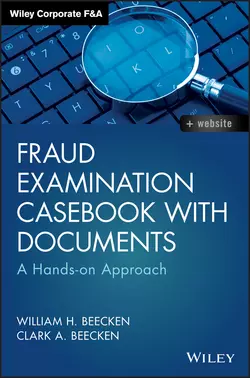 Fraud Examination Casebook with Documents, William H. Beecken