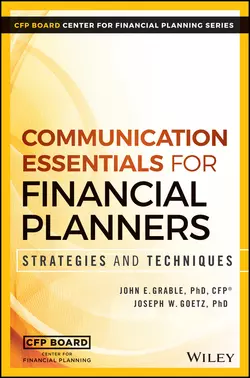 Communication Essentials for Financial Planners John E. Grable и Joseph W. Goetz