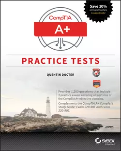 CompTIA A+ Practice Tests, Quentin Docter