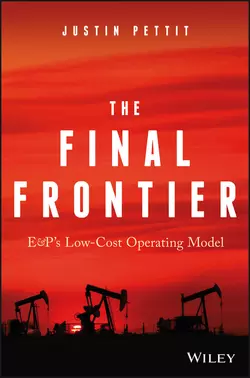 The Final Frontier: E&P′s Low-Cost Operating Model, Justin Pettit